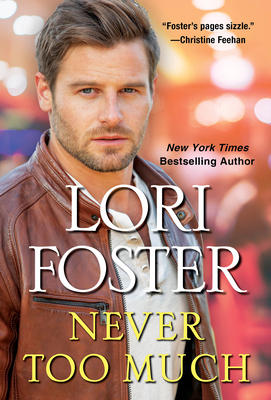 Never Too Much - Lori Foster