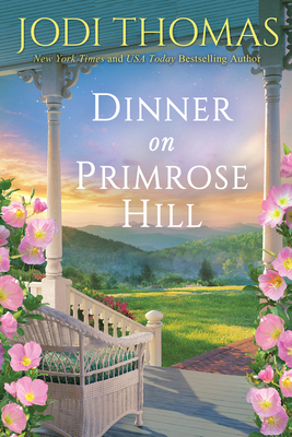 Dinner on Primrose Hill - Jodi Thomas