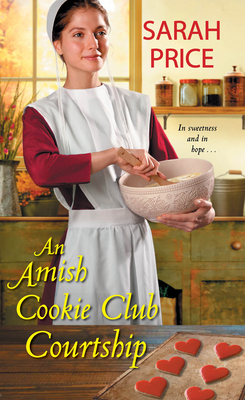 An Amish Cookie Club Courtship - Sarah Price