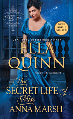 The Secret Life of Miss Anna Marsh - Ella Quinn
