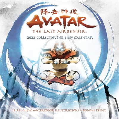 Avatar: The Last Airbender 2022 Collector's Edition Wall Calendar: With 13 All-New, Exclusive Watercolor Illustrations + Bonus Print - Nickelodeon Nickelodeon