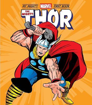 The Mighty Thor: My Mighty Marvel First Book - Marvel Entertainment
