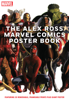 The Alex Ross Marvel Comics Poster Book - Alex Ross
