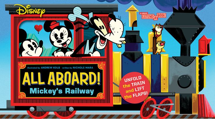 Disney All Aboard! Mickey's Railway (an Abrams Extend a Book) - Andrew Kolb