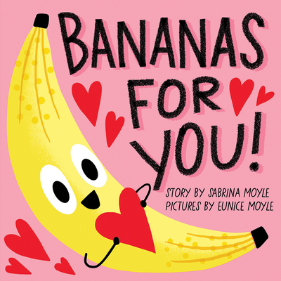 Bananas for You! (a Hello!lucky Book) - Hello!lucky