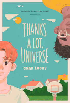 Thanks a Lot, Universe - Chad Lucas