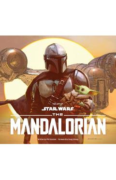 Art of Star Wars: The Mandalorian (Season One) - Phil Szostak