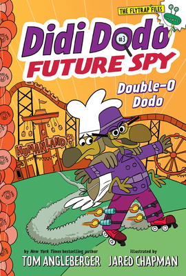 Didi Dodo, Future Spy: Double-O Dodo (Didi Dodo, Future Spy #3) - Tom Angleberger
