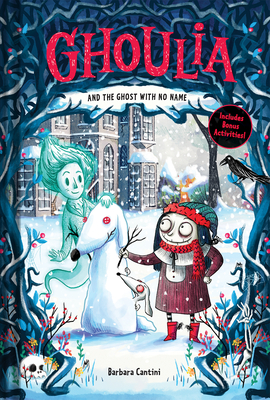 Ghoulia and the Ghost with No Name - Barbara Cantini