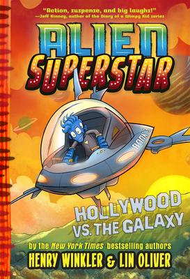 Hollywood vs. the Galaxy (Alien Superstar #3) - Henry Winkler