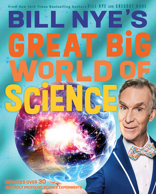 Bill Nye's Great Big World of Science - Bill Nye