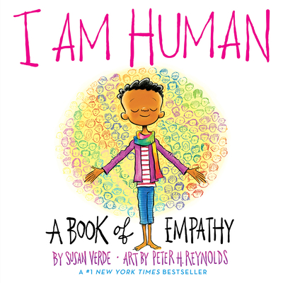 I Am Human: A Book of Empathy - Susan Verde