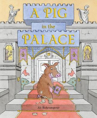 A Pig in the Palace - Ali Bahrampour