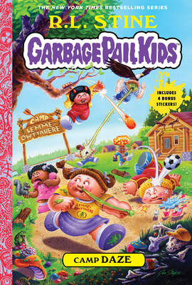 Camp Daze (Garbage Pail Kids Book 3) - R. L. Stine