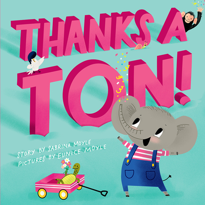 Thanks a Ton! (a Hello!lucky Book) - Sabrina Moyle