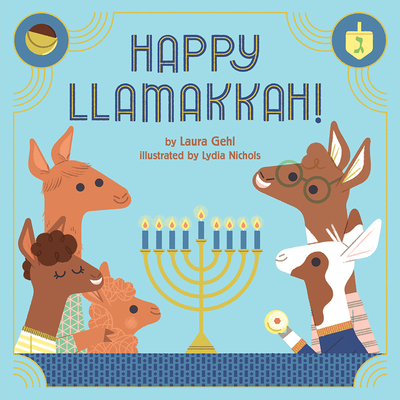 Happy Llamakkah! - Laura Gehl