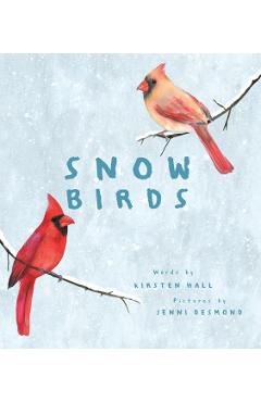 Snow Birds - Kirsten Hall