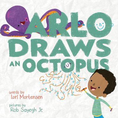 Arlo Draws an Octopus - Lori Mortensen