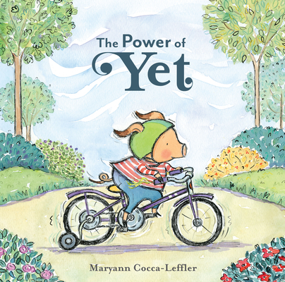 The Power of Yet - Maryann Cocca-leffler