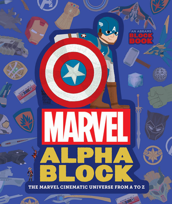 Marvel Alphablock: The Marvel Cinematic Universe from A to Z - Christopher Franceschelli
