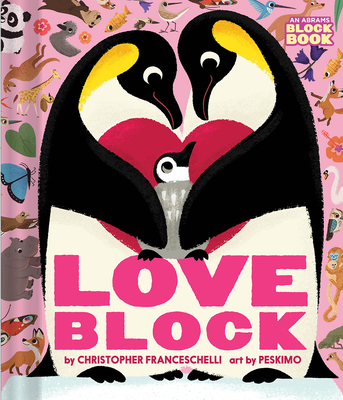 Loveblock (an Abrams Block Book) - Christopher Franceschelli