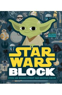 Star Wars Block: Over 100 Words Every Fan Should Know - Christopher Franceschelli