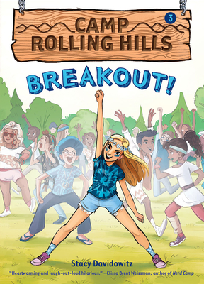 Breakout! (Camp Rolling Hills #3), 3 - Stacy Davidowitz