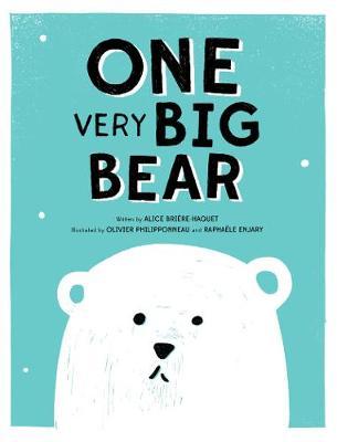 One Very Big Bear - Alice Bri�re-haquet