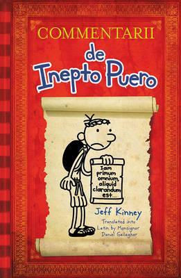 Diary of a Wimpy Kid Latin Edition: Commentarii de Inepto Puero - Jeff Kinney