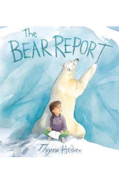 Coperta cărții 'The Bear Report - Thyra Heder'