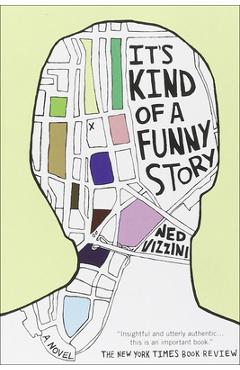 Coperta cărții 'It's Kind of a Funny Story - Ned Vizzini'