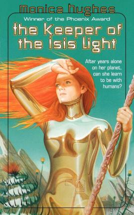 Keeper of the Isis Light - Monica Hughes
