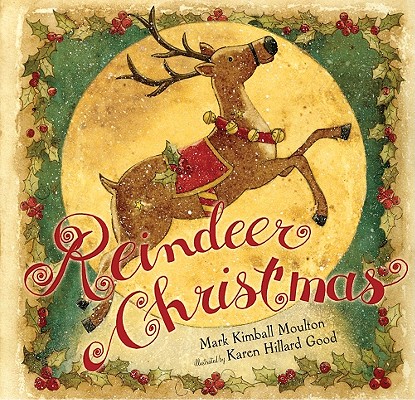 Reindeer Christmas - Mark Kimball Moulton