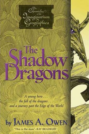 The Shadow Dragons - James A. Owen