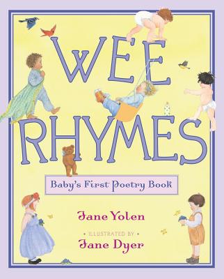 Coperta cărții 'Wee Rhymes: Baby's First Poetry Book - Jane Yolen'