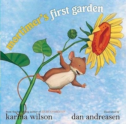 Coperta cărții 'Mortimer's First Garden - Karma Wilson'