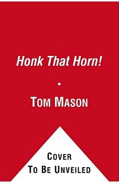 Poza produsului Honk That Horn! - David Shannon