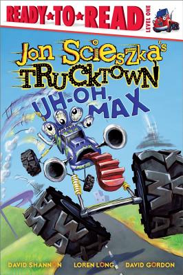 Uh-Oh, Max - Jon Scieszka