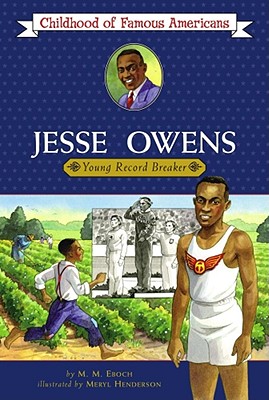 Jesse Owens: Young Record Breaker - Meryl Henderson