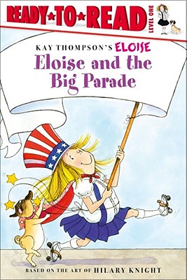 Eloise and the Big Parade - Kay Thompson