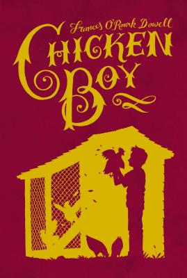 Chicken Boy - Frances O'roark Dowell