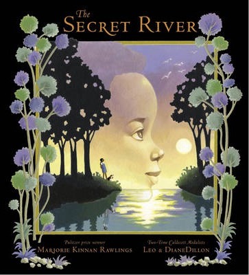 The Secret River - Marjorie Kinnan Rawlings