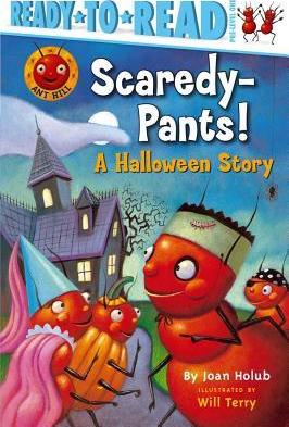 Scaredy-Pants!: A Halloween Story - Joan Holub