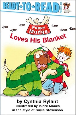 Puppy Mudge Loves His Blanket - Cynthia Rylant