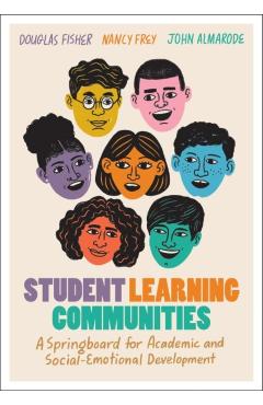 Student Learning Communities: A Springboard for Academic and Social-Emotional Development - Douglas Fisher