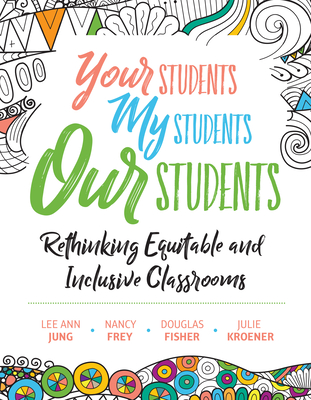 Your Students, My Students, Our Students: Rethinking Equitable and Inclusive Classrooms - Lee Ann Jung