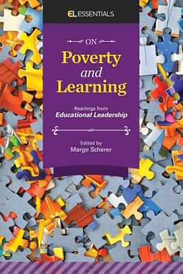 On Poverty and Learning: Readings from Educational Leadership (EL Essentials) - Marge Scherer