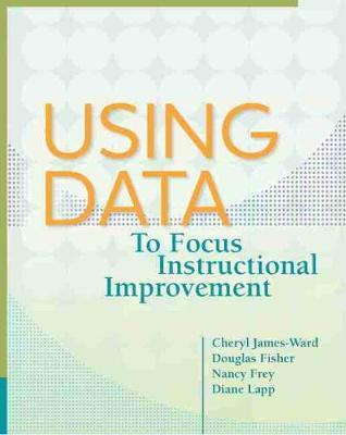 Using Data to Focus Instructional Improvement - Cheryl James-ward