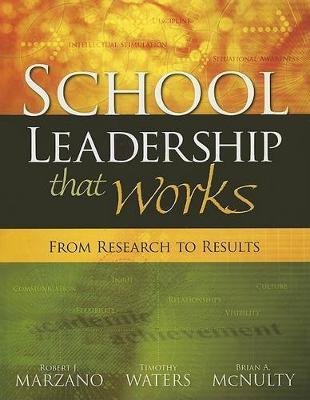 School Leadership That Works: From Research to Results - Robert J. Marzano