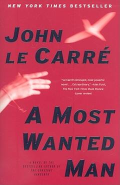 Poza produsului A Most Wanted Man - John Le Carre